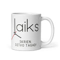 Balta · priekšpuse – Laiks skrien. Dzīvo tagad!